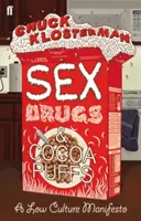 Szex, drogok és kakaós puffancsok - Sex, Drugs, and Cocoa Puffs