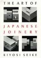 A japán asztalosmesterség művészete - The Art of Japanese Joinery