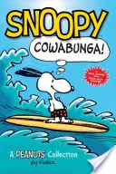 Snoopy: Cowabunga!, 1: A Peanuts Collection