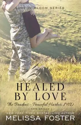Nate Braden (Hvězdný přístav) - Healed by Love (the Bradens at Peaceful Harbor): Nate Braden