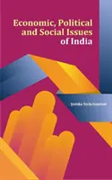 India gazdasági, politikai és társadalmi kérdései - Economic, Political and Social Issues of India
