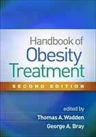 Az elhízás kezelésének kézikönyve, második kiadás - Handbook of Obesity Treatment, Second Edition