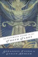 A Thoth Tarot végső útmutatója - The Ultimate Guide to the Thoth Tarot