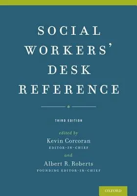 Szociális munkások asztali kézikönyve - Social Workers' Desk Reference