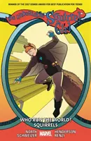 A verhetetlen mókuslány 6. kötet: Ki irányítja a világot? Mókusok - The Unbeatable Squirrel Girl Vol. 6: Who Run the World? Squirrels