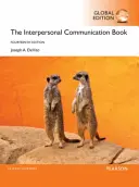 Interperszonális kommunikációs könyv, globális kiadás - Interpersonal Communication Book, Global Edition