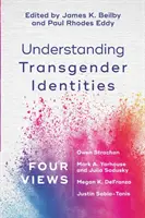 A transznemű identitások megértése: A transzneműek értelmezése: Négy nézet - Understanding Transgender Identities: Four Views