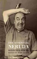 Th Essential Neruda - Válogatott versek - Th Essential Neruda - Selected Poems