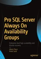 Pro SQL Server Always on rendelkezésre állási csoportok - Pro SQL Server Always on Availability Groups