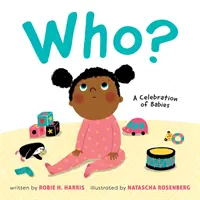 Ki? A babák ünnepe - Who?: A Celebration of Babies