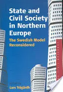 Állam és civil társadalom Észak-Európában: A svéd modell újragondolva - State and Civil Society in Northern Europe: The Swedish Model Reconsidered