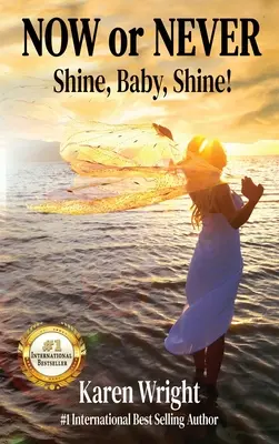 Most vagy soha: Shine, Baby, Shine! - Now or Never: Shine, Baby, Shine!