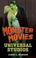 A Universal Studios szörnyfilmjei - The Monster Movies of Universal Studios