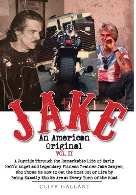 Jake: Egy amerikai eredeti: kötet II. - Jake: An American Original: Volume II