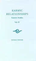 Karmikus kapcsolatok 4: Ezoterikus tanulmányok (Cw 238) - Karmic Relationships 4: Esoteric Studies (Cw 238)