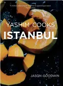 Yashim Cooks Istanbul: Kulináris kalandozások az oszmán konyhában - Yashim Cooks Istanbul: Culinary Adventures in the Ottoman Kitchen