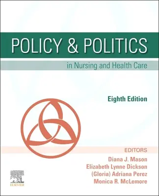 Politika és politika az ápolásban és az egészségügyben - Policy & Politics in Nursing and Health Care