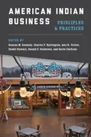 American Indian Business: Indian American Indian American American American Studies: Principles and Practices: Principles and Practices - American Indian Business: Principles and Practices