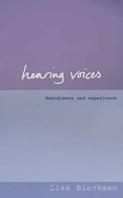 Hangokat hallani - A józan ész hangja elleni küzdelem - Hearing Voices - Contesting the Voice of Reason