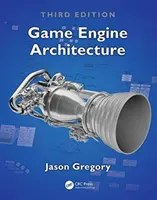 Játékmotor-architektúra, harmadik kiadás - Game Engine Architecture, Third Edition