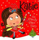 Katie, a cukorkatündér - Katie the Candy Cane Fairy