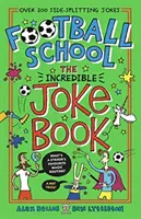 Focisuli: A hihetetlen vicckönyv - Football School: The Incredible Joke Book