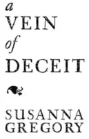 A csalás vénája: Máté Bartholomew tizenötödik krónikája - A Vein of Deceit: The Fifteenth Chronicle of Mathew Bartholomew