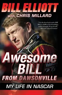 Félelmetes Bill Dawsonville-ből: Az életem a NASCAR-ban - Awesome Bill from Dawsonville: My Life in NASCAR