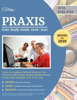 Praxis Core Study Guide 2020-2021: Praxis Core Academic Skills for Educators Test Prep Book with Reading, Writing, and Mathematics Practice Exam Quest