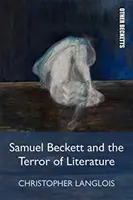 Samuel Beckett és az irodalom terrorja - Samuel Beckett and the Terror of Literature