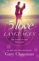 Az 5 szeretetnyelv: A tartós szeretet titka - The 5 Love Languages: The Secret to Love That Lasts