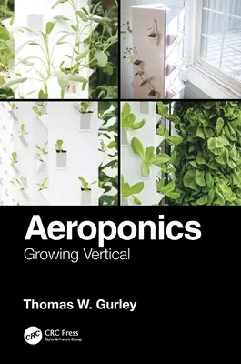 Aeroponika: Függőleges termesztés - Aeroponics: Growing Vertical