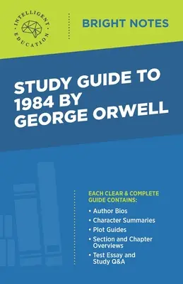 Tanulmányi útmutató George Orwell 1984 című művéhez - Study Guide to 1984 by George Orwell