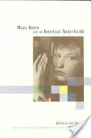 Maya Deren és az amerikai avantgárd - Maya Deren and the American Avant-Garde