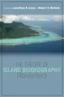 A szigetbiogeográfia elméletének felülvizsgálata - The Theory of Island Biogeography Revisited