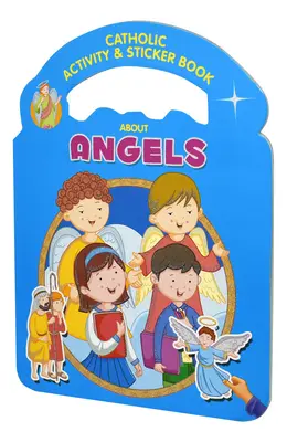 Katolikus foglalkoztató és matricás könyv az angyalokról - Catholic Activity & Sticker Book about Angels