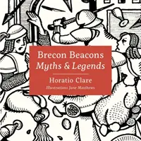 Myths & Legends of the Brecon Beacons (Brecon Beacons mítoszai és legendái) - Myths & Legends of the Brecon Beacons