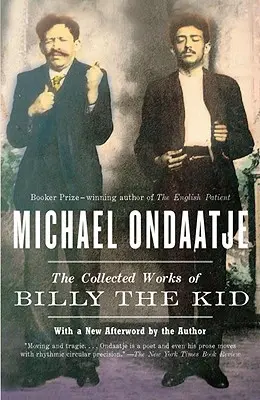 Billy the Kid összegyűjtött művei - The Collected Works of Billy the Kid