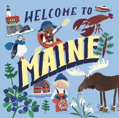 Üdvözöljük Maine-ben (Welcome to) - Welcome to Maine (Welcome To)