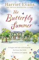 Pillangós nyár - A Sunday Times bestsellerszerzőjétől, az Elveszett és megtalált kert és A VILÁGVIRÁGOK szerzőjétől. - Butterfly Summer - From the Sunday Times bestselling author of THE GARDEN OF LOST AND FOUND and THE WILDFLOWERS