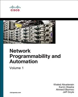 Hálózati programozhatóság és automatizálás alapjai - Network Programmability and Automation Fundamentals