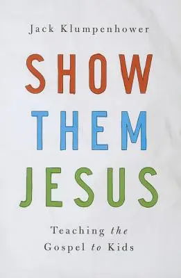 Show Them Jesus