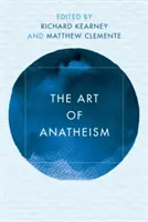 Az anateizmus művészete - The Art of Anatheism