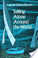 Egyedül vitorlázva a világ körül - Sailing Alone Around the World