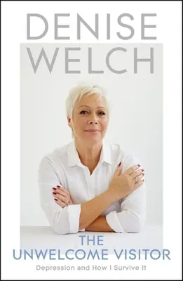 A nem szívesen látott látogató: Depresszió és hogyan élem túl - The Unwelcome Visitor: Depression and How I Survive It
