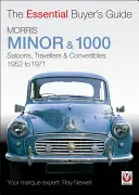 Morris Minor & 1000: Az alapvető vásárlói útmutató - Morris Minor & 1000: The Essential Buyer's Guide