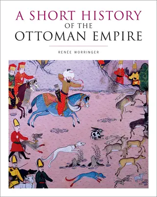 Az Oszmán Birodalom rövid története - A Short History of the Ottoman Empire