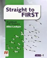 Egyenesen az elsőhöz munkafüzet válaszcsomaggal - Straight to First Workbook with Answers Pack