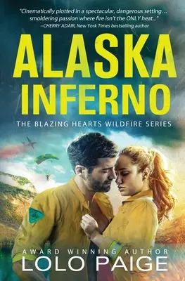 Aljašské peklo: Román z přátel na pracovišti - Alaska Inferno: A Friends to Lovers Workplace Romance
