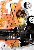 Egy olvasó kalauz Yeats A Vision című művéhez - A Reader's Guide to Yeats's a Vision